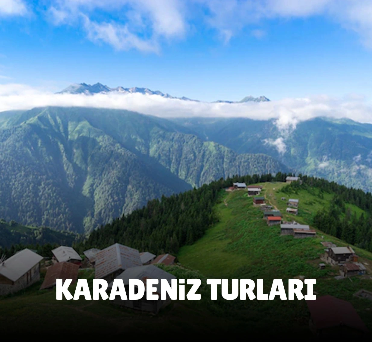Karadeniz Turları